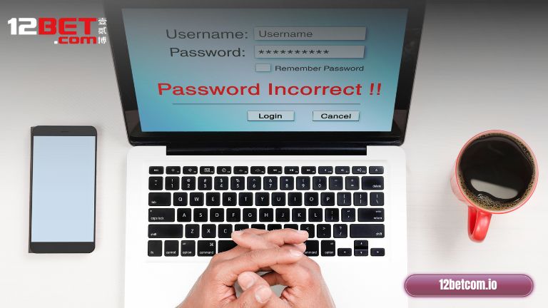 Cách kiểm tra tài khoản trước khi khôi phục mật khẩu 12Bet